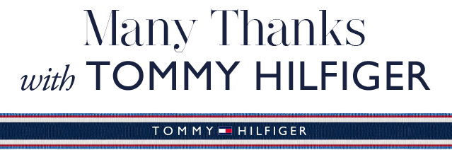 Many Thanks with TOMMY HILFIGER